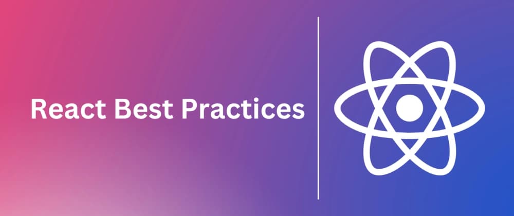 Best Practices in React Development